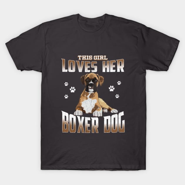 Boxer Dog - This Girl Loves Her Boxer Dog T-Shirt by Kudostees